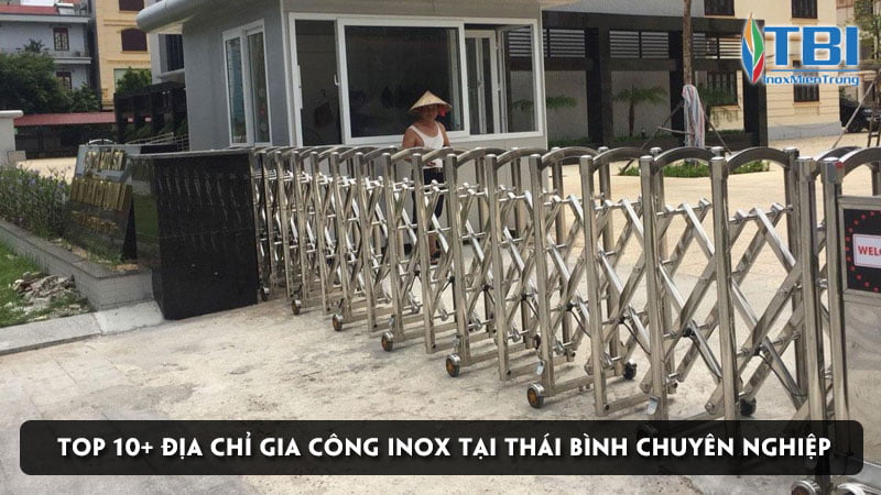 top-10-dia-chi-gia-cong-inox-tai-thai-binh-chuyen-nghiep-inoxmientrung