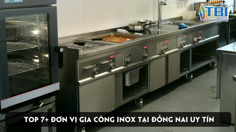 top-7-don-vi-gia-cong-inox-tai-dong-nai-uy-tin-inoxmientrung