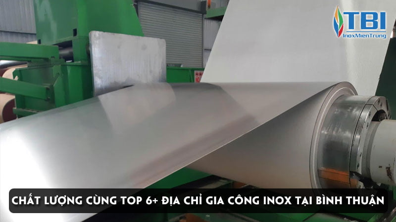 chat-luong-cung-top-6-dia-chi-gia-cong-inox-tai-binh-thuan-inoxmientrung