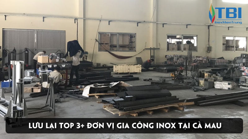 luu-lai-top-3-don-vi-gia-cong-inox-tai-ca-mau-inoxmientrung