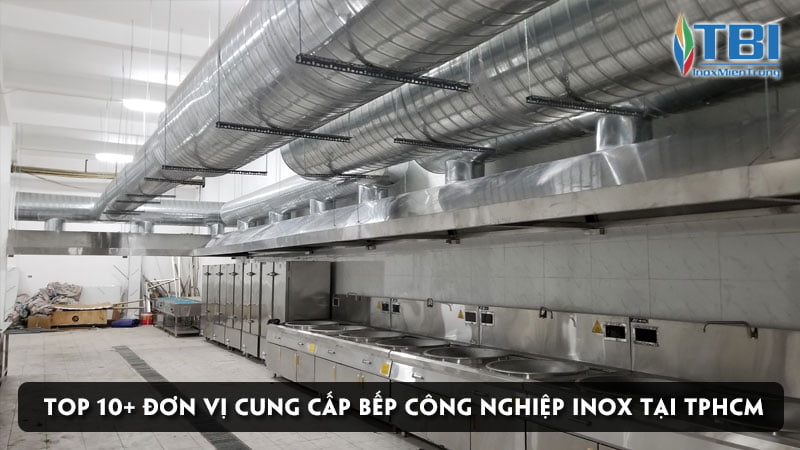 mach-ban-top-10-don-vi-cung-cap-bep-cong-nghiep-inox-tai-tphcm-inoxmientrung