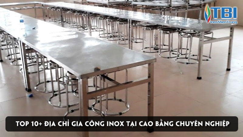 top-10-dia-chi-gia-cong-inox-tai-cao-bang-chuyen-nghiep-gia-re-inoxmientrung