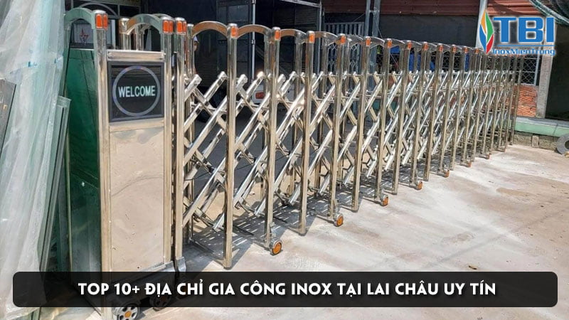 top-10-dia-chi-gia-cong-inox-tai-lai-chau-uy-tin-inoxmientrung