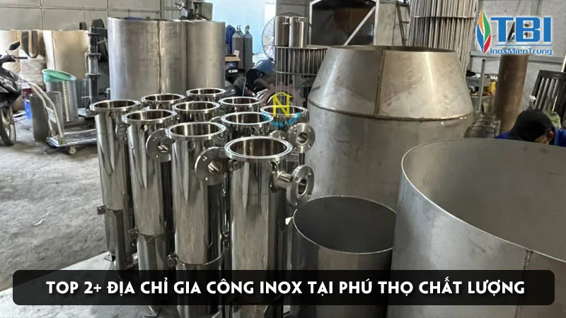 top-2-dia-chi-gia-cong-inox-tai-phu-tho-chat-luong-inoxmientrung