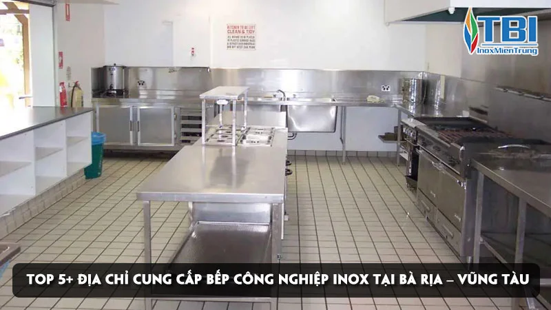 luu-ngay-top-5-dia-chi-cung-cap-bep-cong-nghiep-inox-tai-ba-ria-vung-tau-inoxmientrung