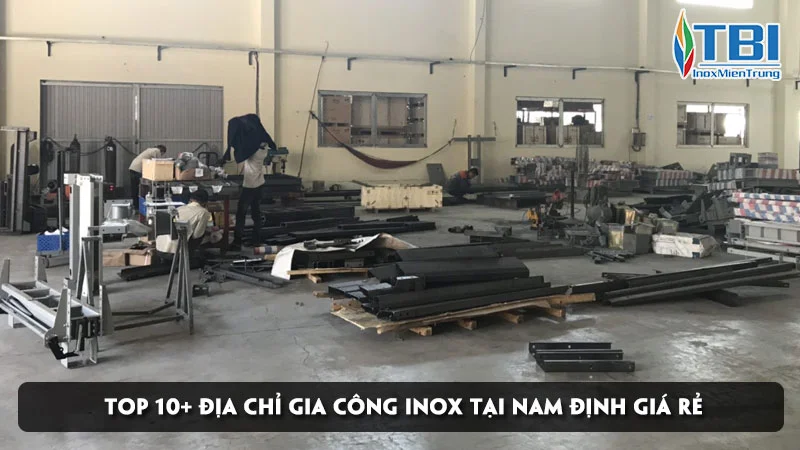 top-10-dia-chi-gia-cong-inox-tai-nam-dinh-gia-re-inoxmientrung