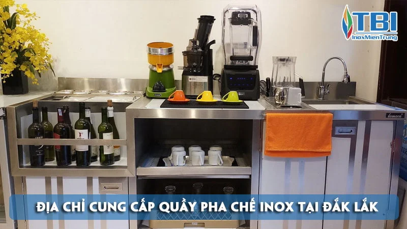 top-10-dia-chi-cung-cap-quay-pha-che-inox-tai-dak-lak-mau-ma-dep-inoxmientrung
