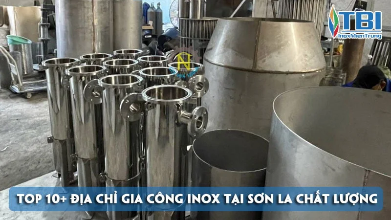 top-10-dia-chi-gia-cong-inox-tai-son-la-chat-luong-cao-inoxmientrung