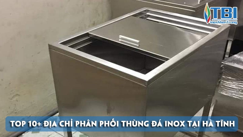 top-10-dia-chi-phan-phoi-thung-da-inox-tai-ha-tinh-mau-ma-dep-inoxmientrung