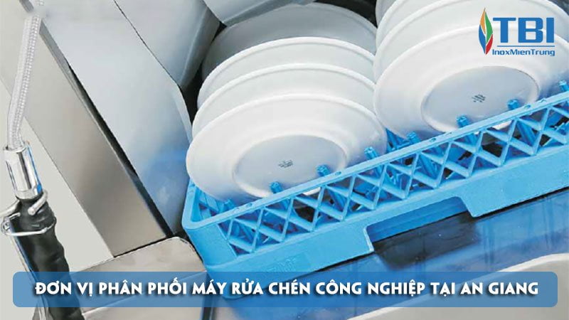 top-10-don-vi-phan-phoi-may-rua-chen-cong-nghiep-tai-an-giang-ben-dep-inoxmientrung