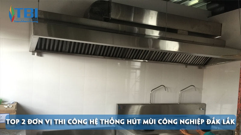Top-2-don-vi-thi-cong-he-thong-hut-mui-cong-nghiep-dak-lak-uy-tin-inoxmientrung