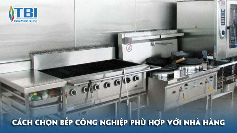 Cach-chon-bep-cong-nghiep-phu-hop-voi-nha-hang-cua-ban-inoxmientrung