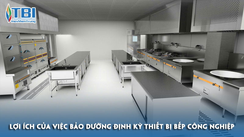Loi-ich-cua-viec-bao-duong-dinh-ky-thiet-bi-bep-cong-nghiep-inoxmientrung