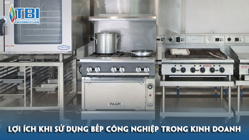Nhung-loi-ich-khi-su-dung-bep-cong-nghiep-trong-kinh-doanh-inoxmientrung