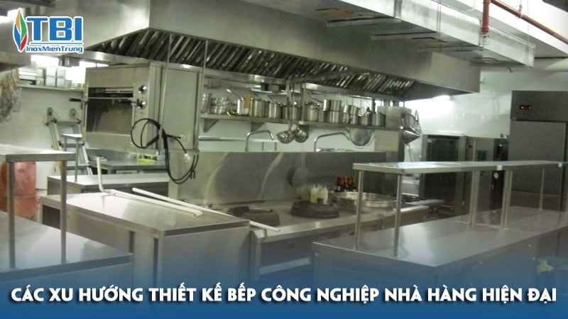 Cac-xu-huong-thiet-ke-bep-cong-nghiep-nha-hang-hien-dai-inoxmientrung