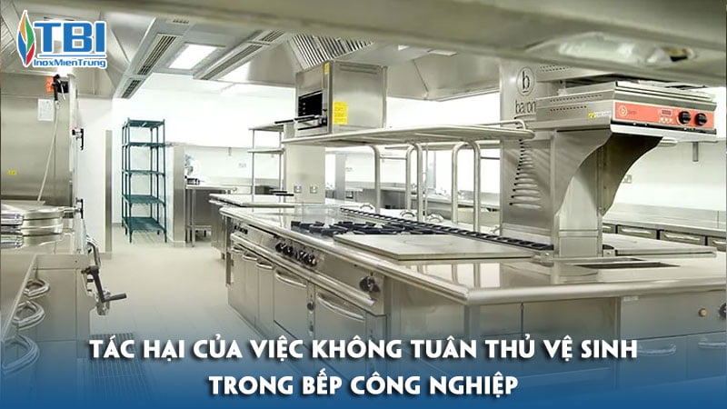 Tac-hai-cua-viec-khong-tuan-thu-ve-sinh-trong-bep-cong-nghiep-inoxmientrung