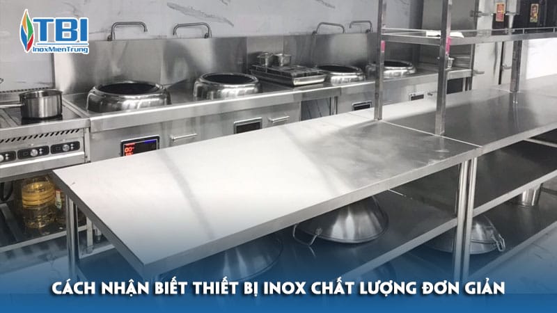 Cach-nhan-biet-thiet-bi-inox-chat-luong-don-gian-inoxmientrung