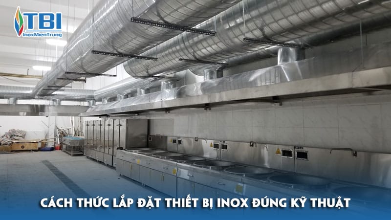 Cach-thuc-lap-dat-thiet-bi-inox-dung-ky-thuat-inoxmientrung