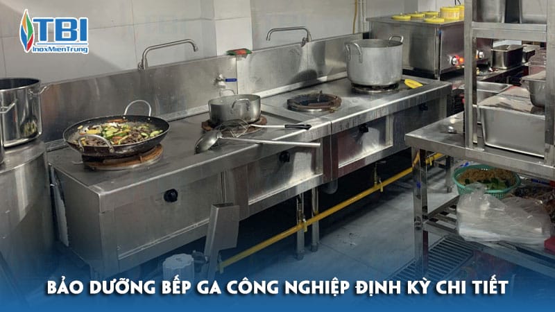 Bao-duong-bep-ga-cong-nghiep-dinh-ky-chi-tiet-inoxmientrung