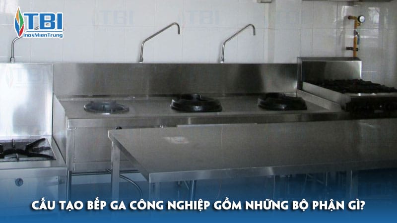 Cau-tao-bep-ga-cong-nghiep-gom-nhung-bo-phan-gi-inoxmientrung