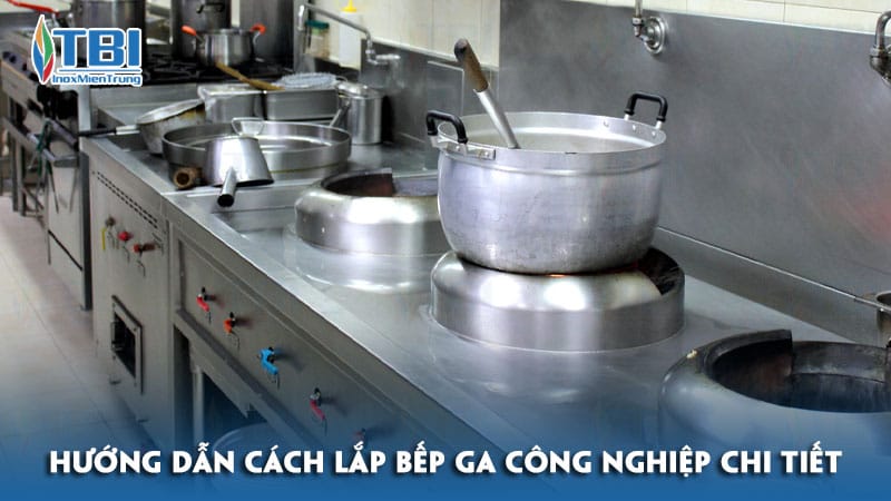 Huong-dan-cach-lap-bep-ga-cong-nghiep-chi-tiet-inoxmientrung