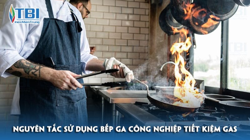 Nguyen-tac-su-dung-bep-ga-cong-nghiep-tiet-kiem-gas-inoxmientrung