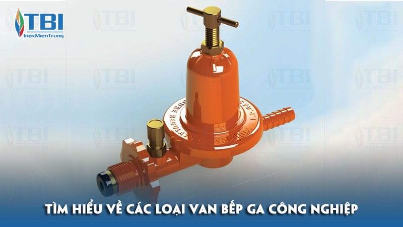 Tim-hieu-ve-cac-loai-van-bep-ga-cong-nghiep-chi-tiet-inoxmientrung