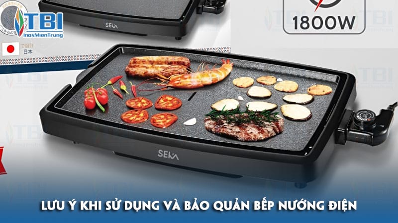 Luu-y-khi-su-dung-va-bao-quan-bep-nuong-dien-inoxmientrung