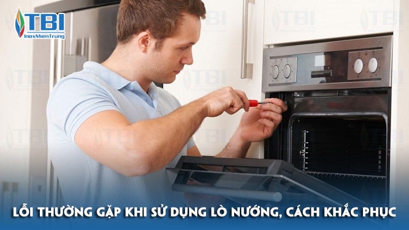 Loi-thuong-gap-khi-su-dung-lo-nuong-va-cach-khac-phuc-inoxmientrung