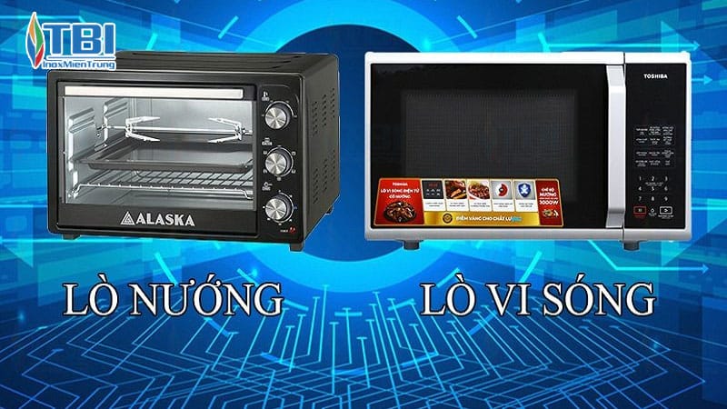 So-sanh-lo-nuong-va-lo-vi-song-co-nuong-inoxmientrung