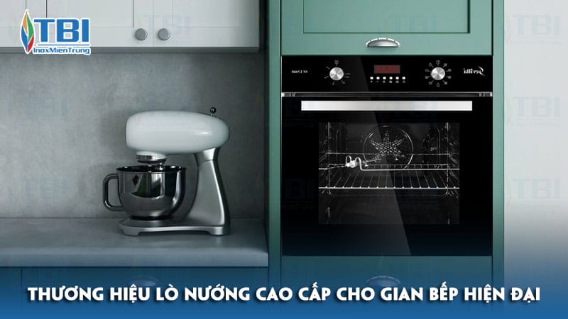 Top-5-thuong-hieu-lo-nuong-cao-cap-cho-gian-bep-hien-dai-inoxmientrung
