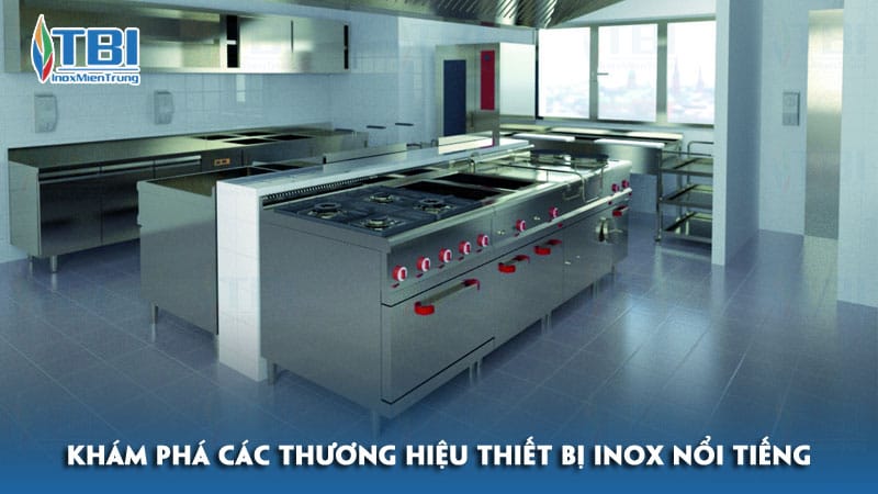 Kham-pha-cac-thuong-hieu-thiet-bi-inox-noi-tieng-inoxmientrung
