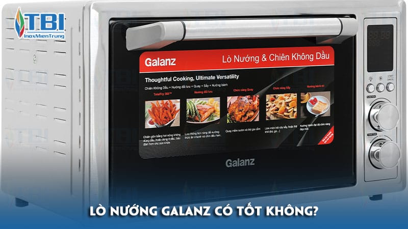 Lo-nuong-galanz-co-tot-khong-inoxmientrung