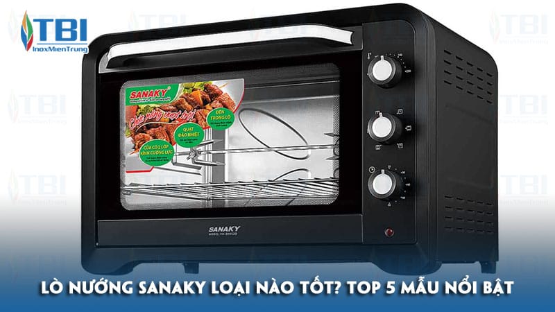 Lo-nuong-sanaky-loai-nao-tot-top-5-mau-noi-bat-inoxmientrung