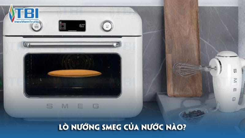 Lo-nuong-smeg-cua-nuoc-nao-inoxmientrung