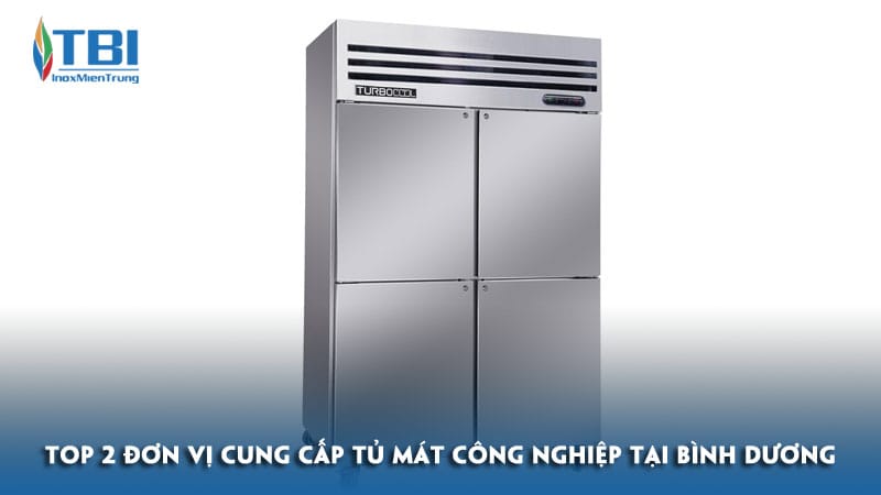Top-2-don-vi-cung-cap-tu-mat-cong-nghiep-tai-binh-duong-uy-tin-inoxmientrung