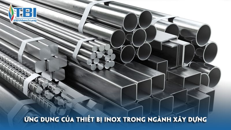 Ung-dung-cua-thiet-bi-inox-trong-nganh-xay-dung-inoxmientrung - Copy