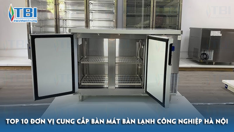 Top-10-don-vi-cung-cap-ban-mat-ban-lanh-cong-nghiep-ha-noi-inoxmientrung
