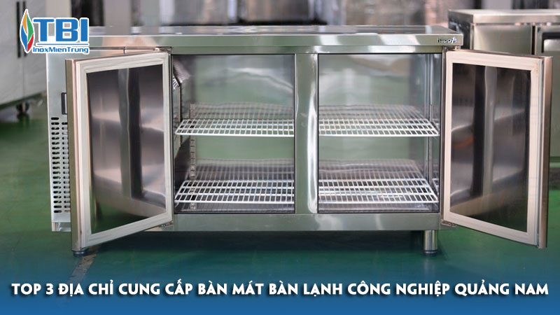 Top-3-dia-chi-cung-cap-ban-mat-ban-lanh-cong-nghiep-quang-nam-inoxmientrung
