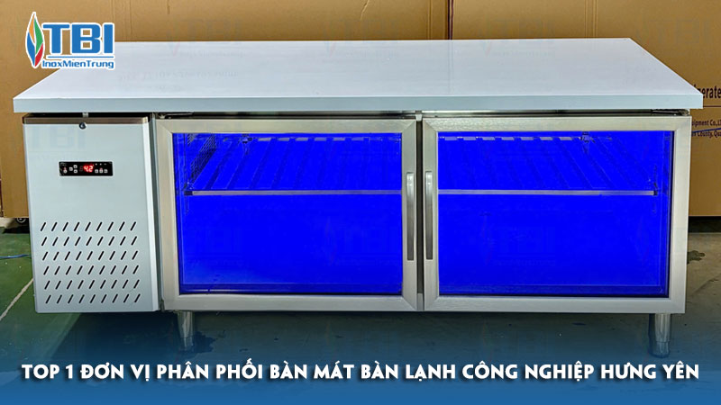 Top-1-don-vi-phan-phoi-ban-mat-ban-lanh-cong-nghiep-hung-yen-inoxmientrung